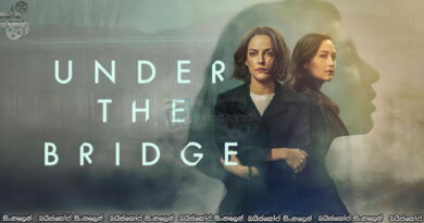 Under the Bridge Mini Series Sinhala Subtitles